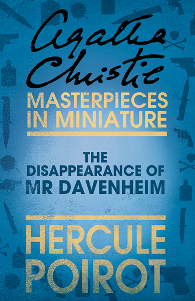 Обложка книги «The Disappearance of Mr Davenheim: A Hercule Poirot Short Story»
