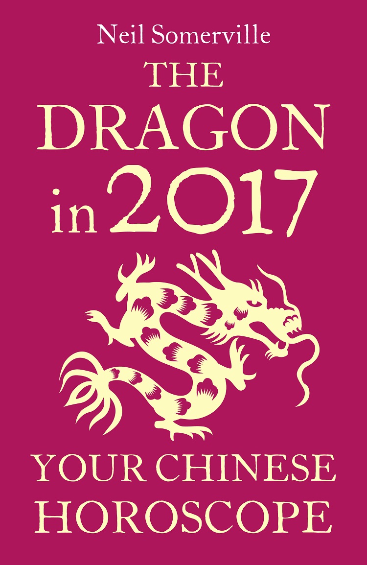 Обложка книги «The Dragon in 2017: Your Chinese Horoscope»