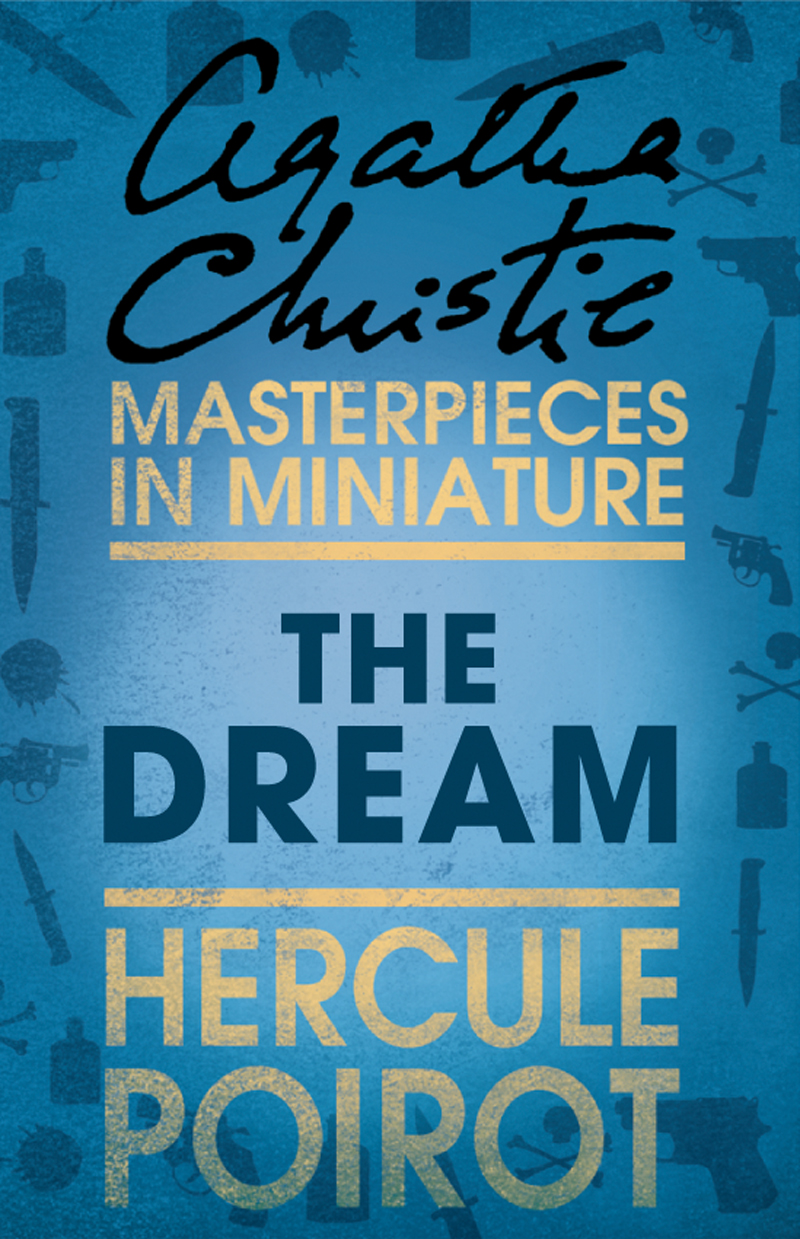 Обложка книги «The Dream: A Hercule Poirot Short Story»