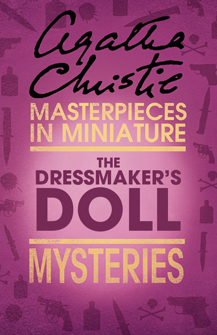 Обложка книги «The Dressmaker’s Doll: An Agatha Christie Short Story»
