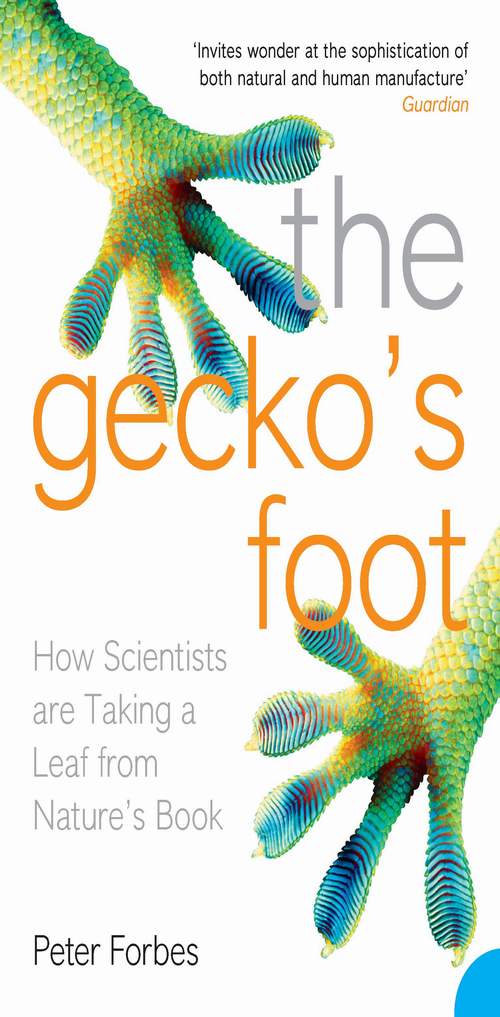 Обложка книги «The Gecko’s Foot: How Scientists are Taking a Leaf from Nature's Book»