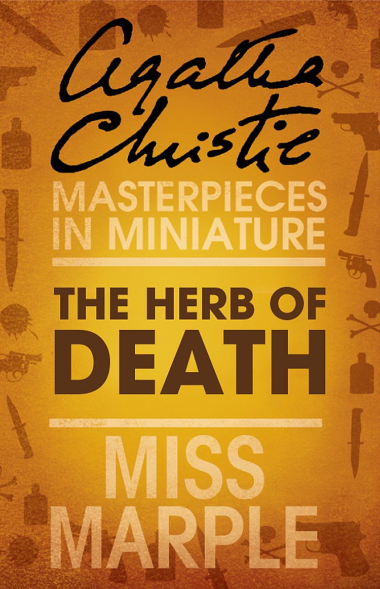 Обложка книги «The Herb of Death: A Miss Marple Short Story»