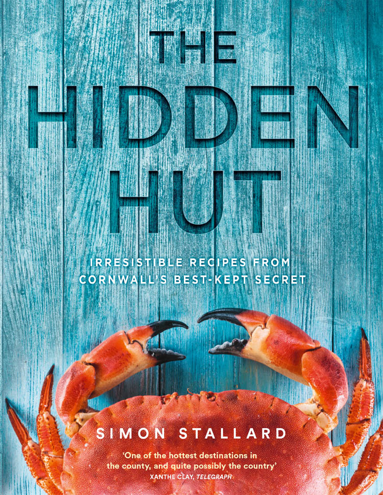Обложка книги «The Hidden Hut: Irresistible Recipes from Cornwall’s Best-kept Secret»