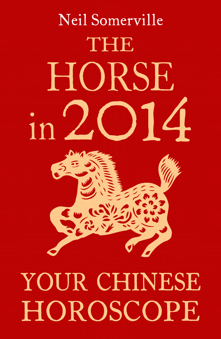 Обложка книги «The Horse in 2014: Your Chinese Horoscope»