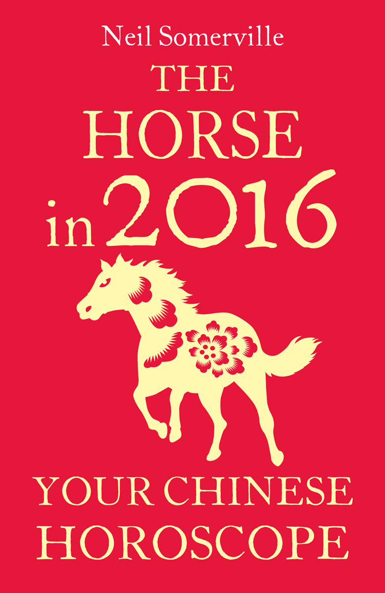 Обложка книги «The Horse in 2016: Your Chinese Horoscope»
