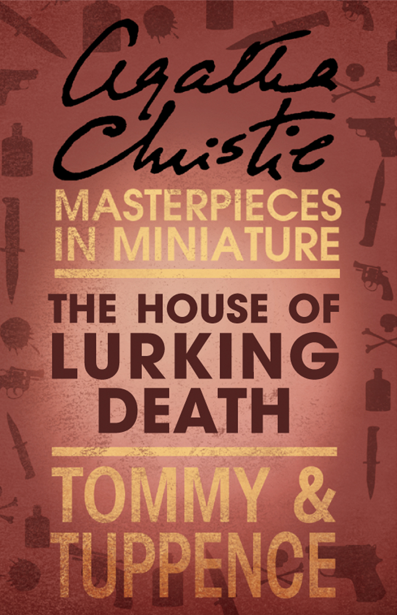 Обложка книги «The House of Lurking Death: An Agatha Christie Short Story»