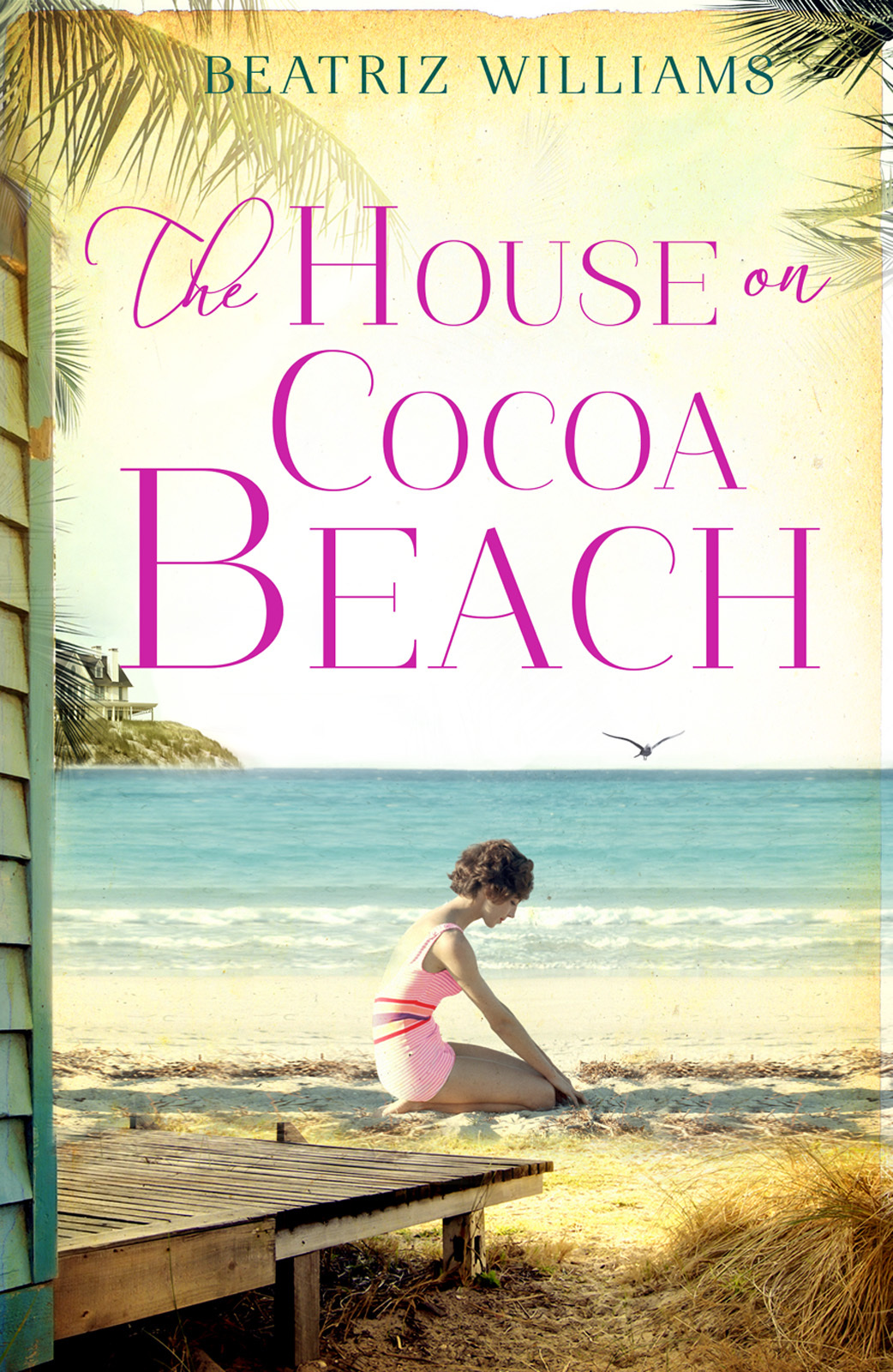 Обложка книги «The House on Cocoa Beach: A sweeping epic love story, perfect for fans of historical romance»