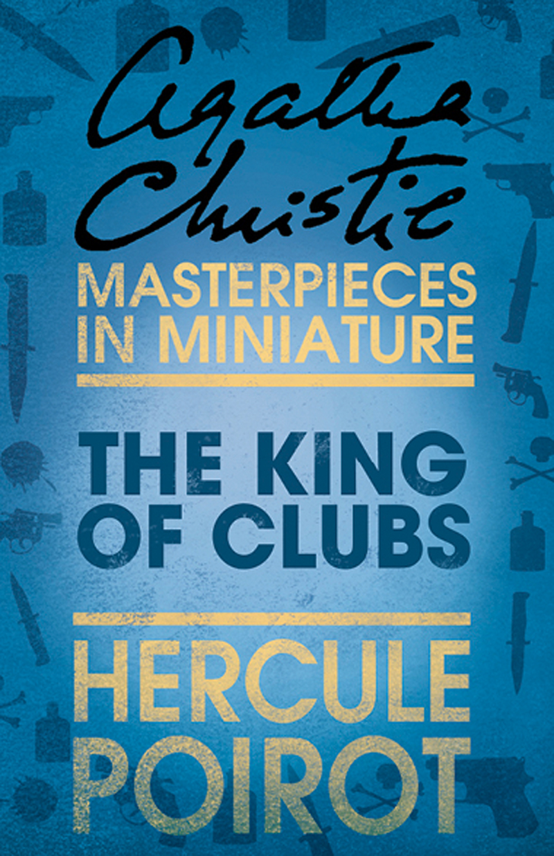 Обложка книги «The King of Clubs: A Hercule Poirot Short Story»