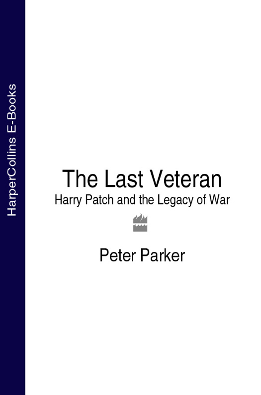 Обложка книги «The Last Veteran: Harry Patch and the Legacy of War»