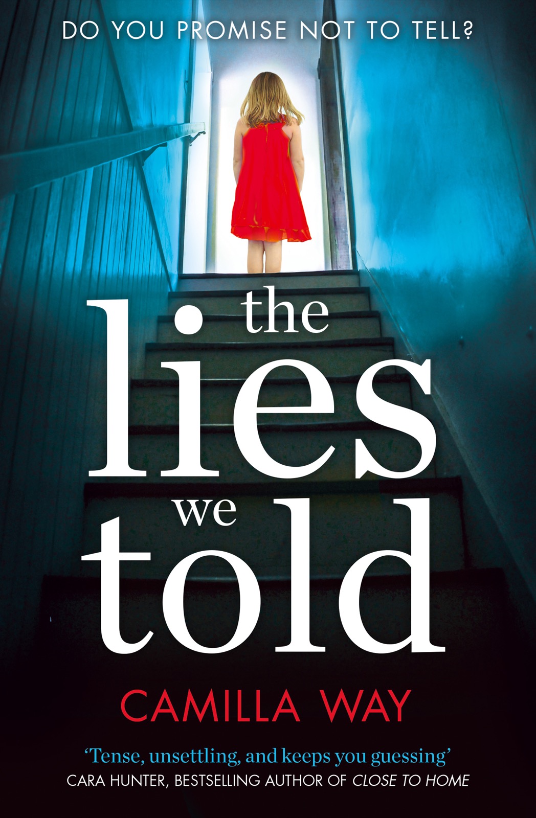 Обложка книги «The Lies We Told: The exciting new psychological thriller from the bestselling author of Watching Edie»