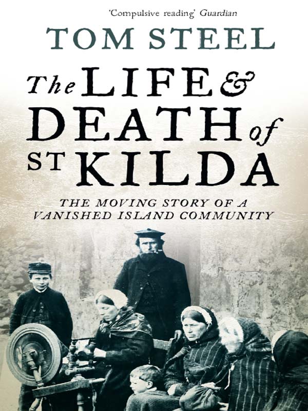 Обложка книги «The Life and Death of St. Kilda: The moving story of a vanished island community»