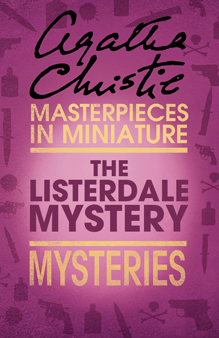 Обложка книги «The Listerdale Mystery: An Agatha Christie Short Story»