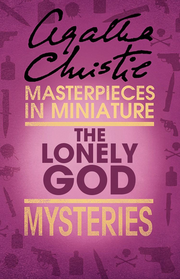 Обложка книги «The Lonely God: An Agatha Christie Short Story»