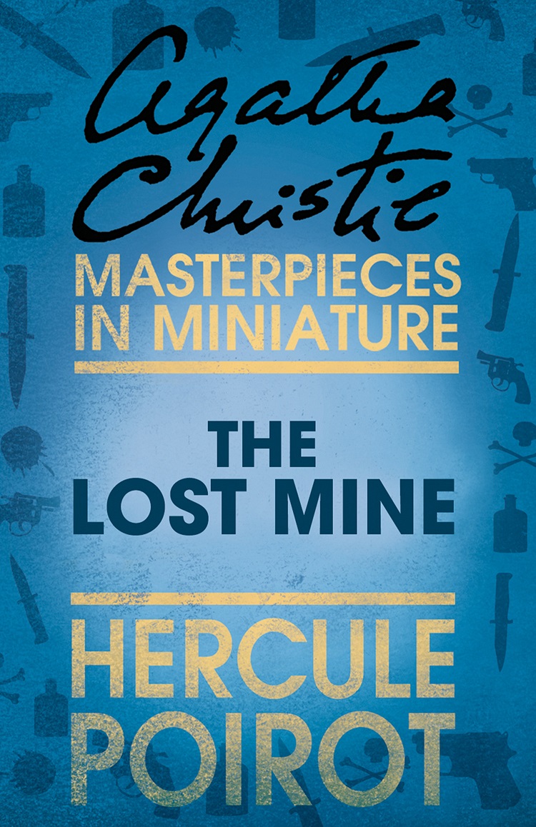 Обложка книги «The Lost Mine: A Hercule Poirot Short Story»