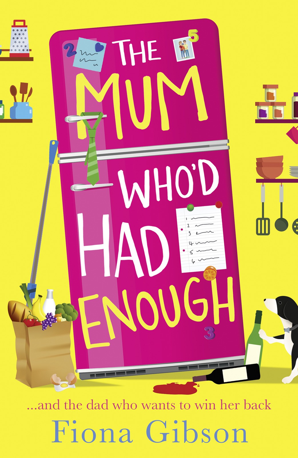 Обложка книги «The Mum Who’d Had Enough: A laugh out loud romantic comedy perfect for fans of Why Mummy Drinks»