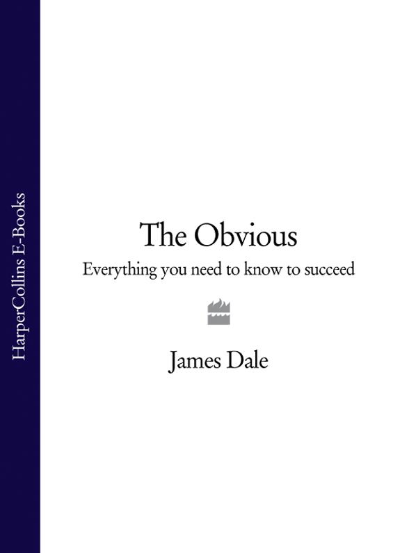 Обложка книги «The Obvious: Everything You Need to Know to Succeed»