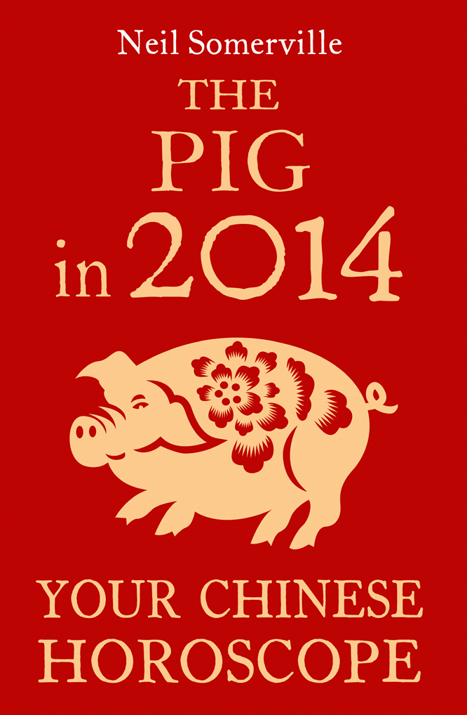 Обложка книги «The Pig in 2014: Your Chinese Horoscope»