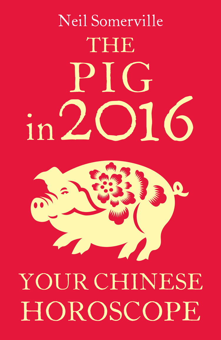 Обложка книги «The Pig in 2016: Your Chinese Horoscope»