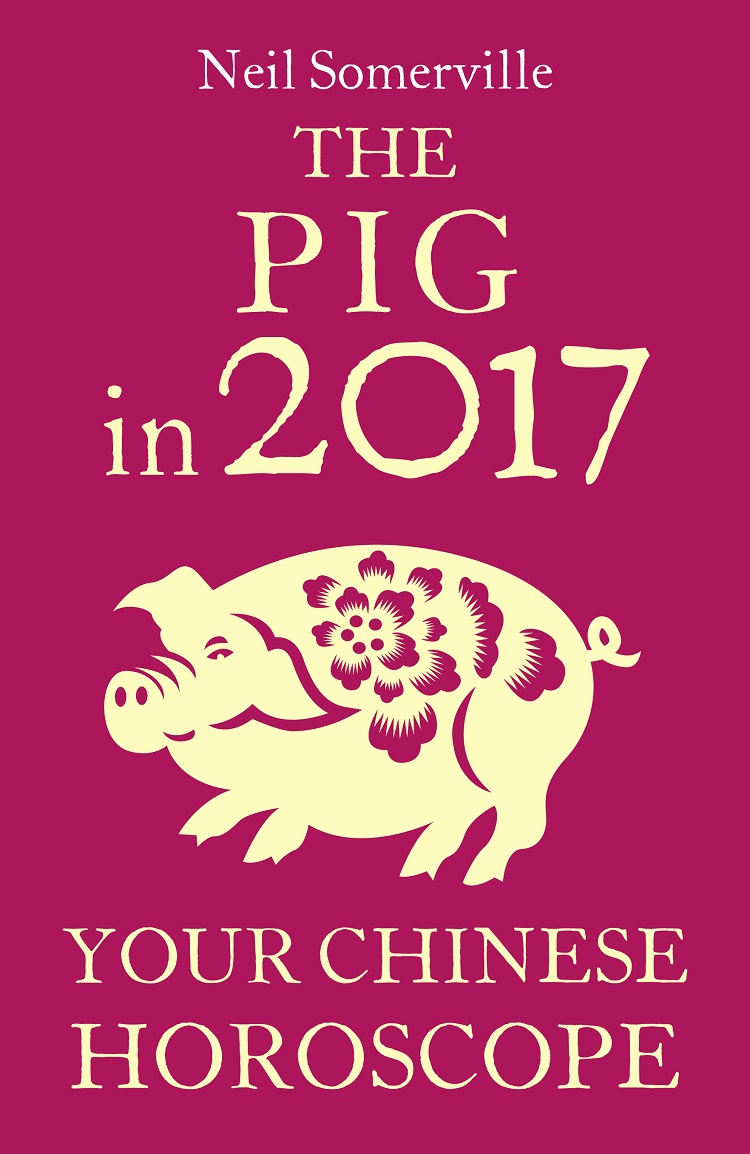 Обложка книги «The Pig in 2017: Your Chinese Horoscope»