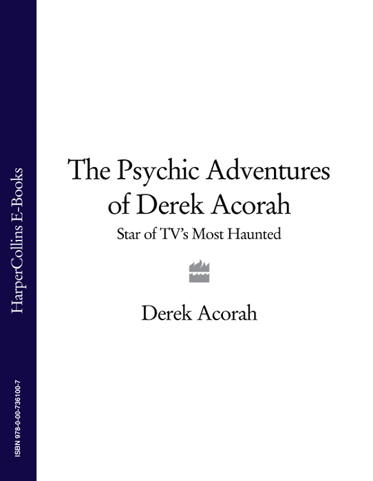 Обложка книги «The Psychic Adventures of Derek Acorah: Star of TV’s Most Haunted»