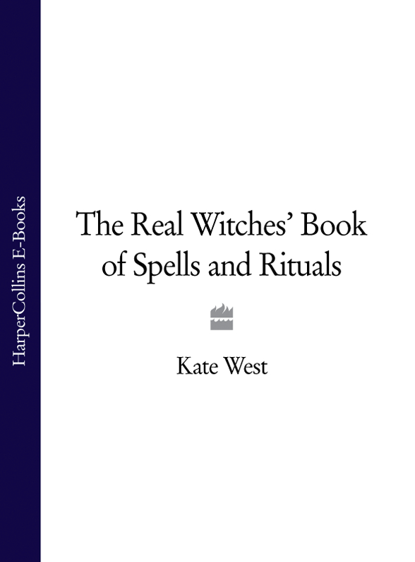 Обложка книги «The Real Witches’ Book of Spells and Rituals»