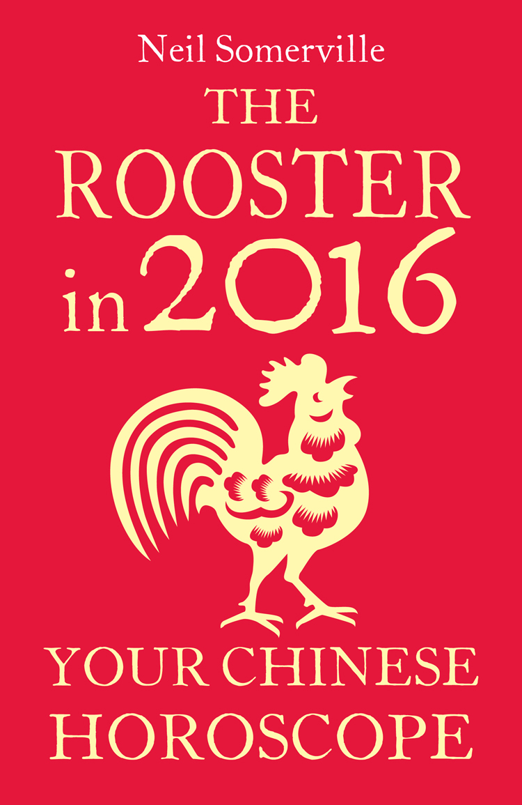 Обложка книги «The Rooster in 2016: Your Chinese Horoscope»