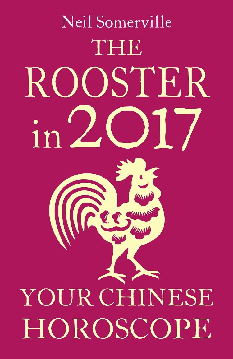 Обложка книги «The Rooster in 2017: Your Chinese Horoscope»