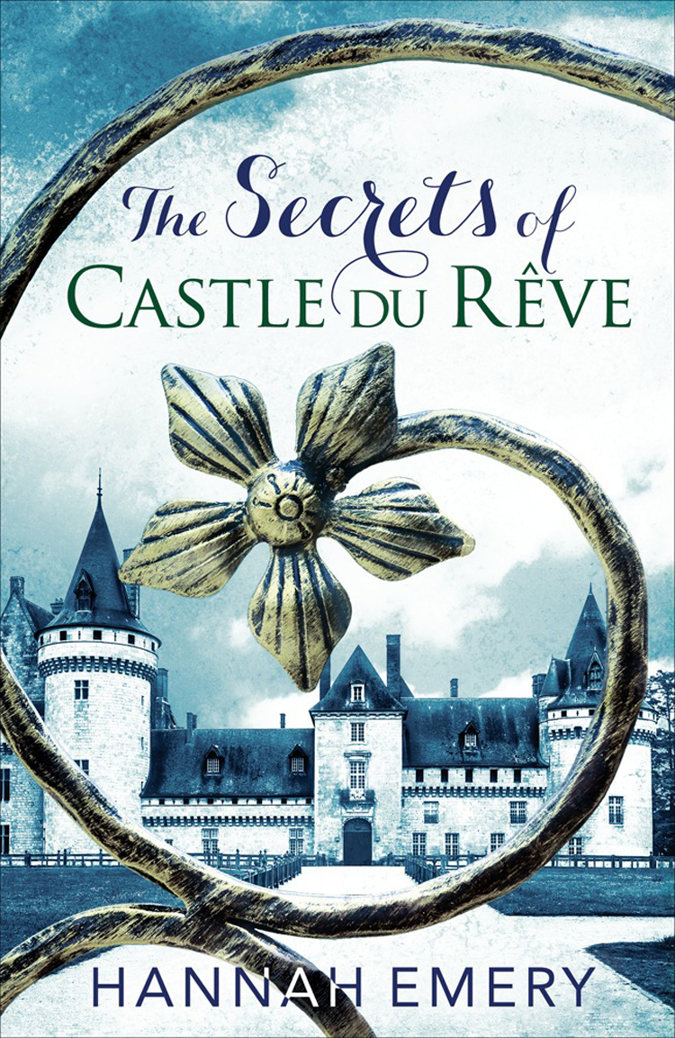 Обложка книги «The Secrets of Castle Du Rêve: A thrilling saga of three women’s lives tangled together in a web of secrets»