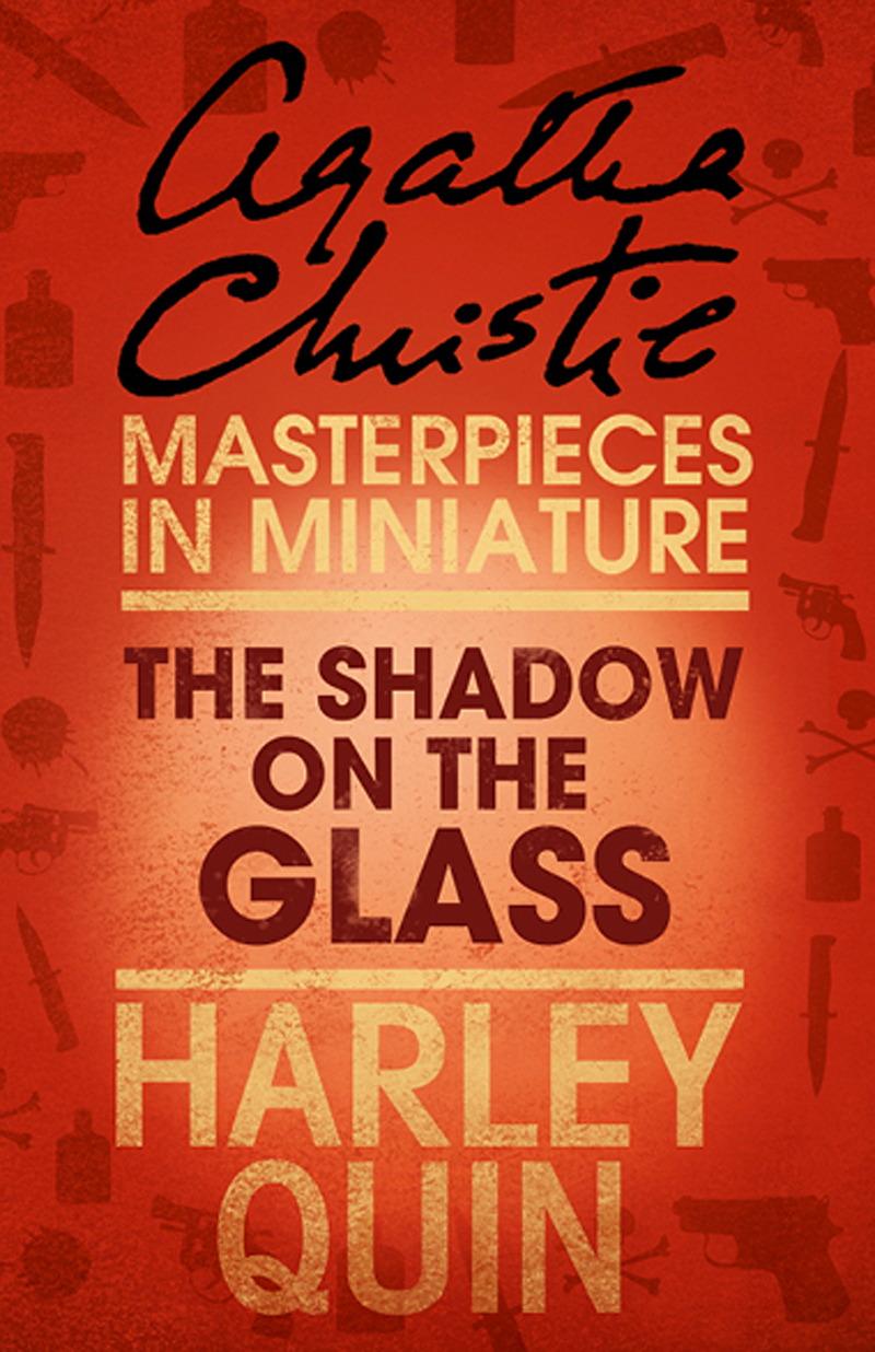 Обложка книги «The Shadow on the Glass: An Agatha Christie Short Story»