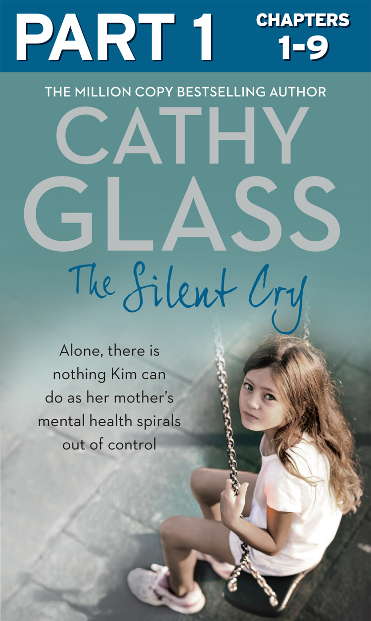 Обложка книги «The Silent Cry: Part 1 of 3: There is little Kim can do as her mother's mental health spirals out of control»