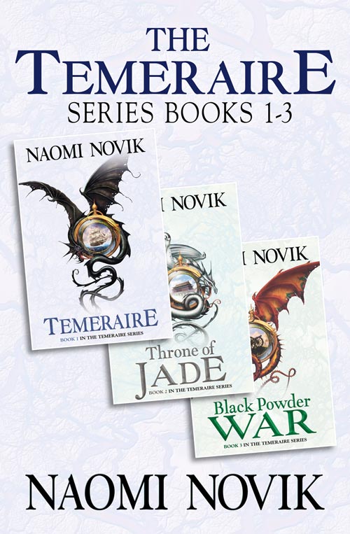 Обложка книги «The Temeraire Series Books 1-3: Temeraire, Throne of Jade, Black Powder War»