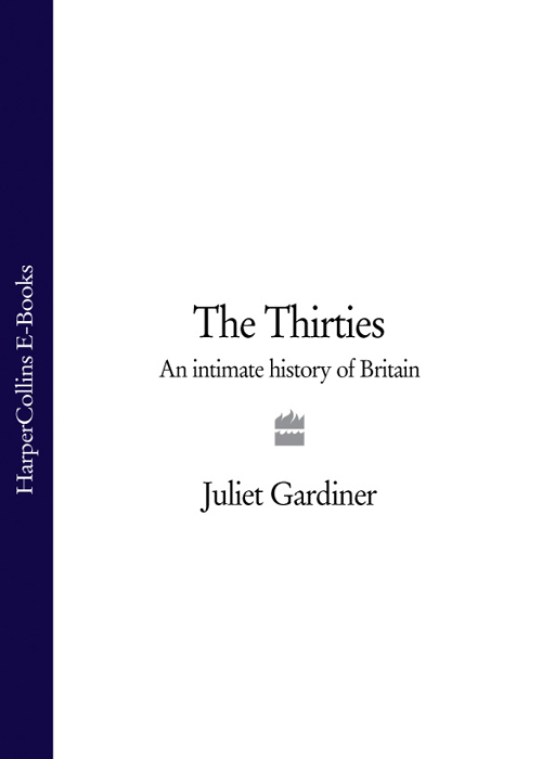 Обложка книги «The Thirties: An Intimate History of Britain»