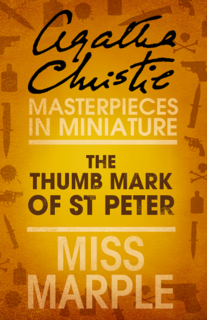 Обложка книги «The Thumb Mark of St Peter: A Miss Marple Short Story»
