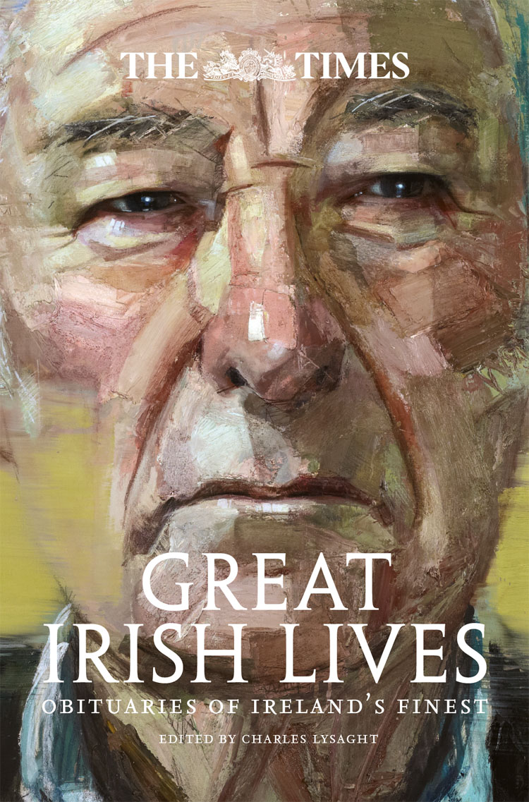 Обложка книги «The Times Great Irish Lives: Obituaries of Ireland’s Finest»
