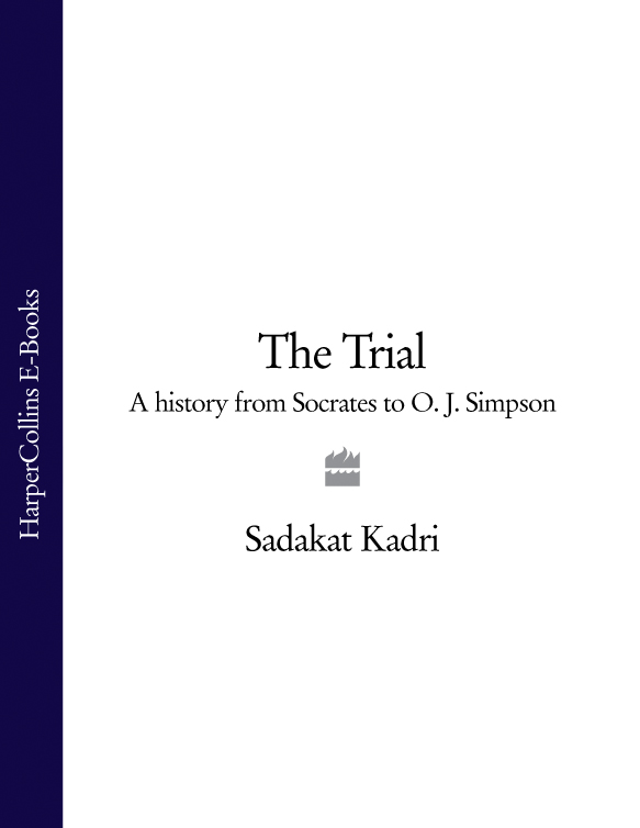 Обложка книги «The Trial: A History from Socrates to O. J. Simpson»