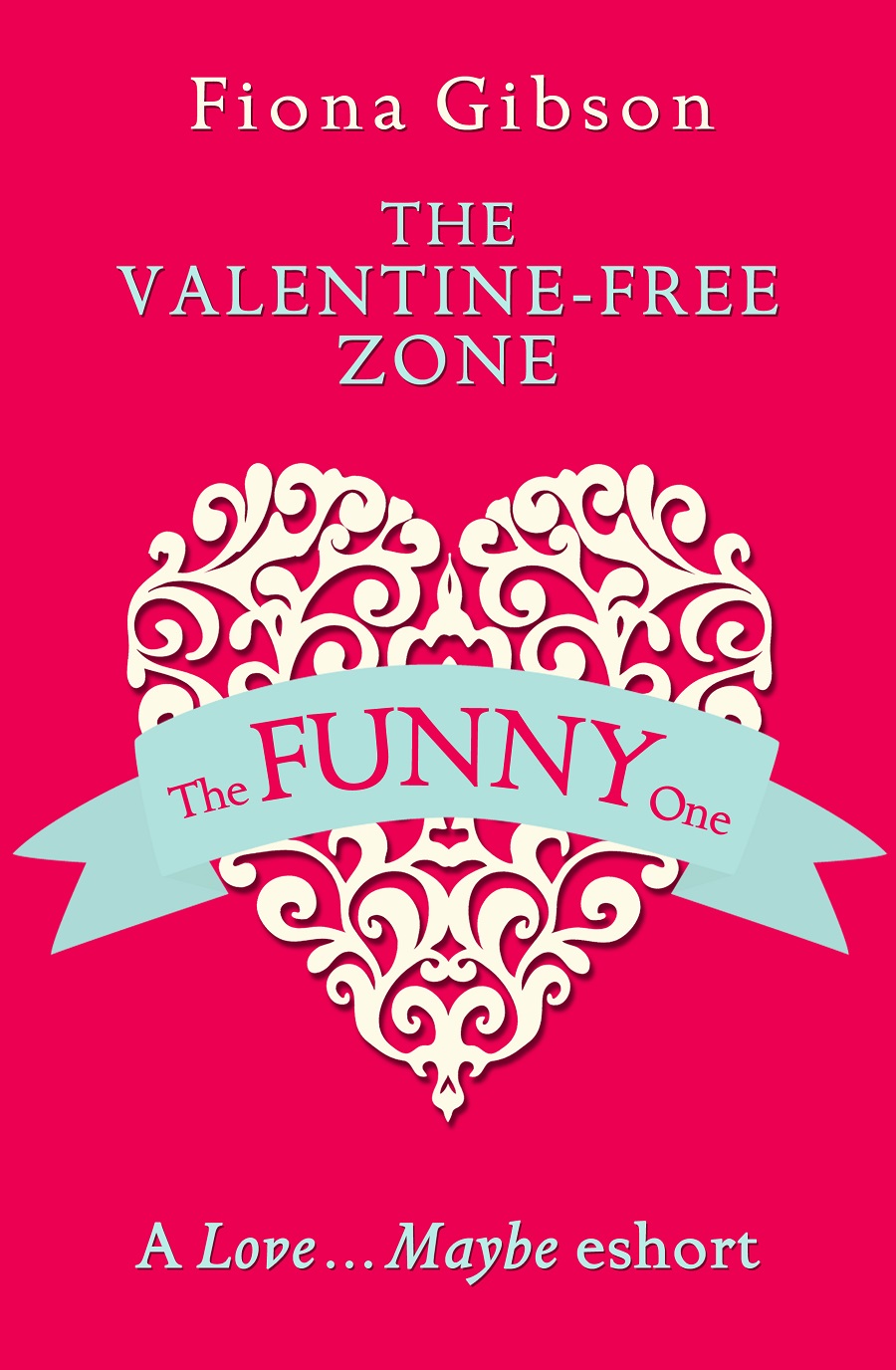 Обложка книги «The Valentine-Free Zone: A Love...Maybe Valentine eShort»