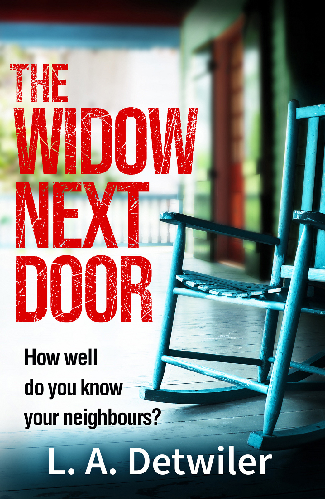 Обложка книги «The Widow Next Door: The most chilling of new crime thriller books that you will read in 2018»