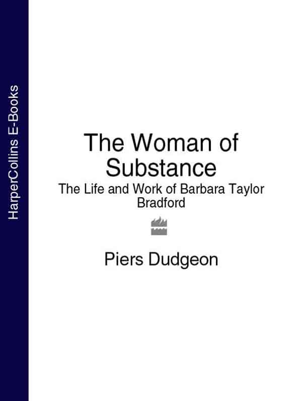 Обложка книги «The Woman of Substance: The Life and Work of Barbara Taylor Bradford»