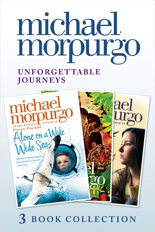 Обложка книги «Unforgettable Journeys: Alone on a Wide, Wide Sea, Running Wild and Dear Olly»