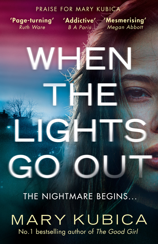 Обложка книги «When The Lights Go Out: The addictive new thriller from the bestselling author of The Good Girl»