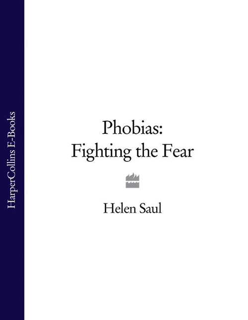 Обложка книги «Phobias: Fighting the Fear»