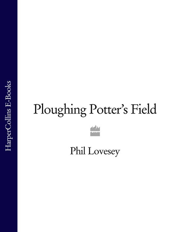 Обложка книги «Ploughing Potter’s Field»