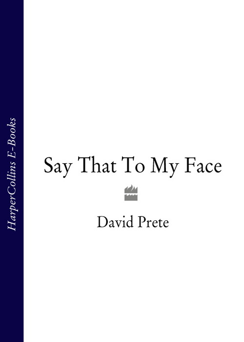 Обложка книги «Say That To My Face»