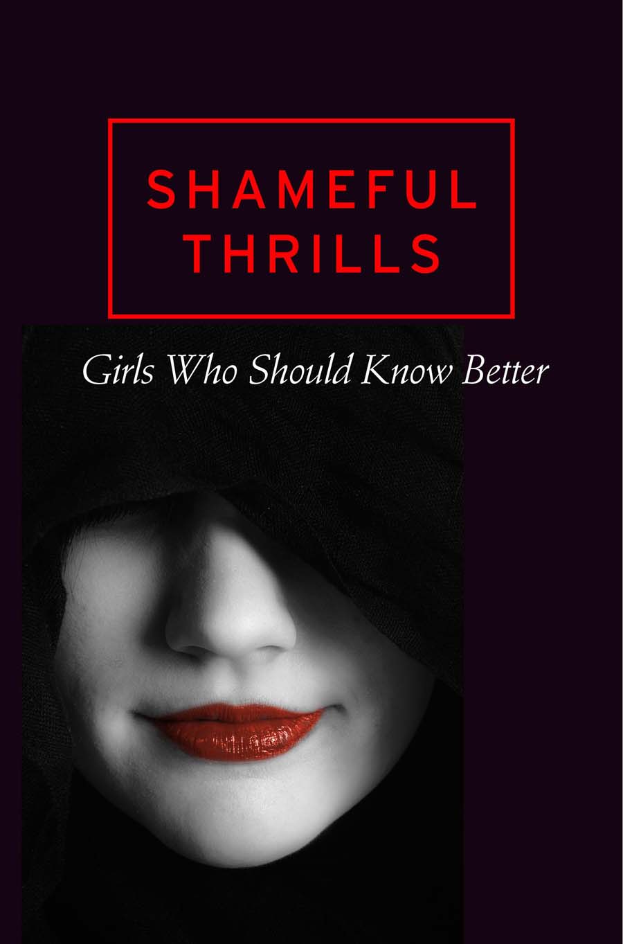 Обложка книги «Shameful Thrills»
