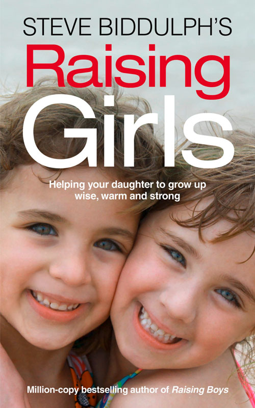 Обложка книги «Steve Biddulph’s Raising Girls»