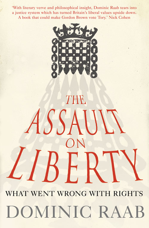 Обложка книги «The Assault on Liberty: What Went Wrong with Rights»