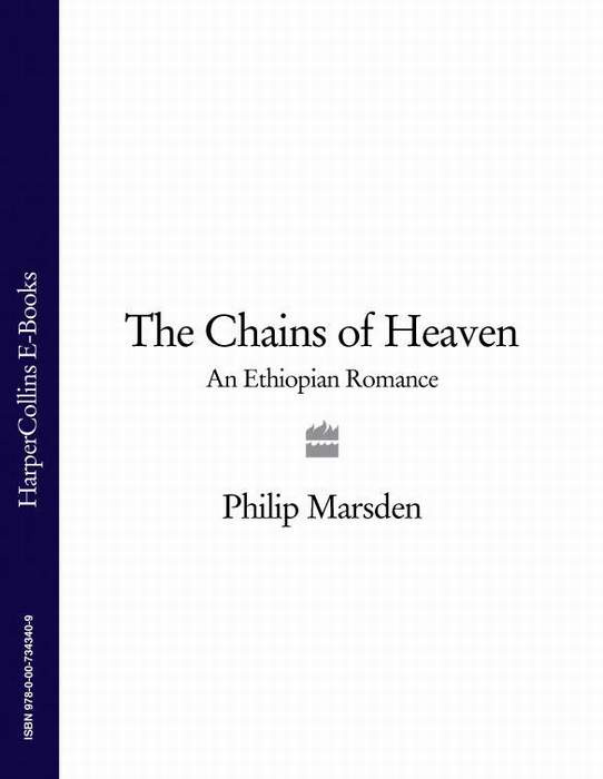 Обложка книги «The Chains of Heaven: An Ethiopian Romance»