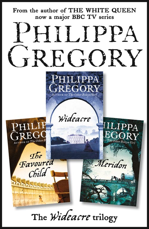 Обложка книги «The Complete Wideacre Trilogy: Wideacre, The Favoured Child, Meridon»