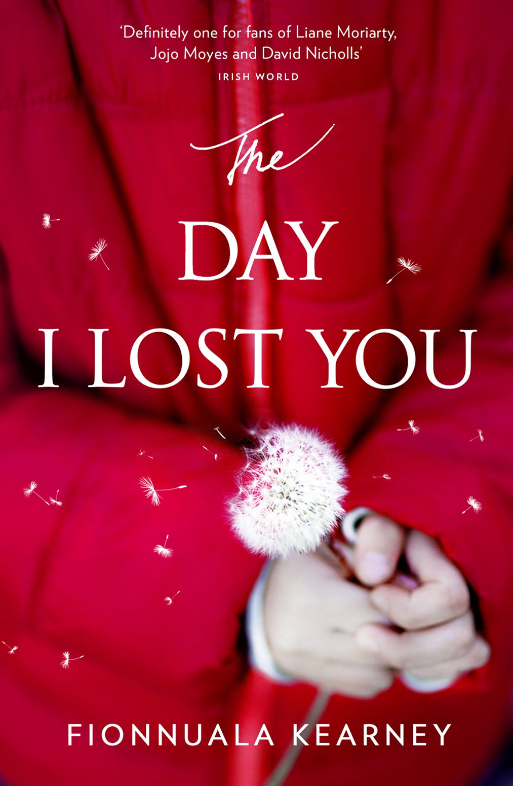 Обложка книги «The Day I Lost You: A heartfelt, emotion-packed, twist-filled read»