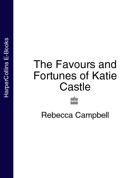 Обложка книги «The Favours and Fortunes of Katie Castle»